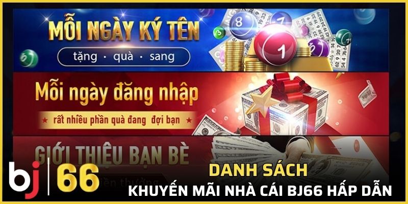 Danh sách các chương trình khuyến mãi hấp dẫn tại nhà cái